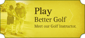 Play Better Golf. Meet our Golf Instructor.